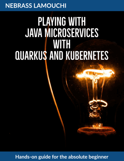 Playing with Java Microservices with Quarkus and Kubernetes